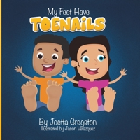 My Feet Have Toenails 1662801696 Book Cover