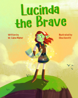 Lucinda the Brave B0F6RM295G Book Cover