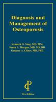 Diagnosis and Management of Osteoporosis 1932610820 Book Cover