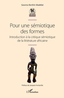 Pour une sémiotique des formes: Introduction à la critique sémiotique de la littérature africaine (Du Sens) (French Edition) 2140273109 Book Cover