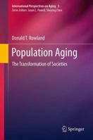 Population Aging: The Transformation of Societies 9400740492 Book Cover