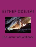 The Pursuit of Excellence 1495265560 Book Cover