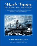 Mark Twain: His Words, Wit, and Wisdom 0517163837 Book Cover