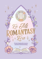 En Mi Romantasy Era (in My Romantasy Era Spanish Edition): Citas Y Afirmaciones Encantadoras Para Fans de la Romantasy B0H8Y54RXM Book Cover