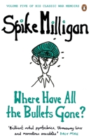 Where Have All the Bullets Gone? 024195813X Book Cover