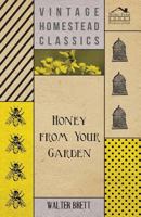 Honey from Your Garden 1409723801 Book Cover