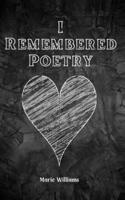 I Remembered Poetry 9357210555 Book Cover