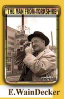 The Man From Yorkshire 1494854457 Book Cover
