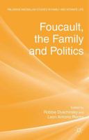 Foucault, the Family and Politics 1349345652 Book Cover