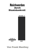 Reichwerden durch Staatsbankrott 3837005968 Book Cover