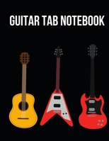 Guitar Tab Notebook: Tablature Journal For Guitarists, Musicians and Music Lovers, Gifts For Guitar Players, Enthusiasts, Teachers, Women and Men (8,5" x 11") 1670337472 Book Cover
