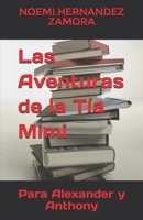 Las Aventuras de la Tía Mimi: Para Alexander y Anthony (Spanish Edition) B0GWXDJQ1X Book Cover