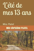 L’été de mes 13 ans 170786621X Book Cover