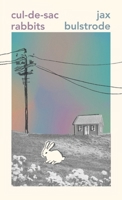 Cul-de-sac Rabbits 0645985252 Book Cover