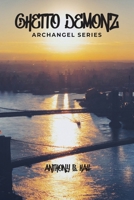 Ghetto Demonz: Archangel Series B0CQ1LPBKH Book Cover