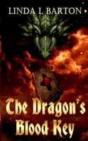 The Dragon's Blood Key 0692509224 Book Cover