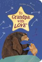 To Grandpa, With Love 1684122716 Book Cover
