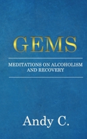 Gems: Meditations on Addiction and Recovery 1990446140 Book Cover