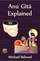 Anu Gita Explained 0983381798 Book Cover