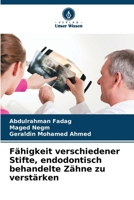 Fähigkeit verschiedener Stifte, endodontisch behandelte Zähne zu verstärken (German Edition) 6209689744 Book Cover