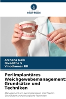 Periimplantäres Weichgewebemanagement: Grundsätze und Techniken 663010207X Book Cover