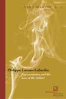Philippe Lacoue-Labarthe: Representation and the Loss of the Subject (Perspectives in Continental Philosophy) 0823225356 Book Cover