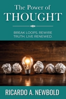 The Power of Thought: Break Loops. Rewire Truth. Live Renewed. (The Power Series) B0F6LK718J Book Cover