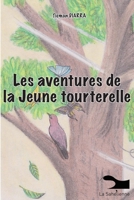 Les aventures de la jeune tourterelle (French Edition) 9995279916 Book Cover