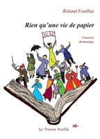 Rien qu'une vie de papier (French Edition) B0D8SCKJTW Book Cover