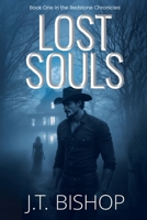Lost Souls: A Redstone Chronicles Thriller 1955370109 Book Cover