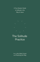 The Solitude Practice 059360329X Book Cover