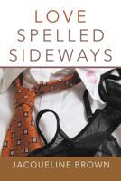 Love Spelled Sideways 1543420001 Book Cover