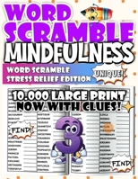 Mindfulness Word Scramble - Stress Relief Edition: Unwind, relax, and restore peace with mindful scrambled word games. B0FVVSSZL2 Book Cover