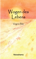 Wogen des Lebens: spannendes Reisedrama (German Edition) 3384396820 Book Cover