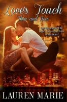 Love's Touch - Then and Now 1497592364 Book Cover