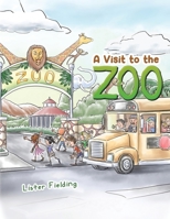 A Visit to the Zoo 1528936442 Book Cover