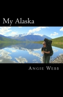 My Alaska 1481039687 Book Cover