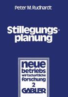 Stillegungsplanung: Grundlagen Und Entscheidungsprozess 3663020673 Book Cover
