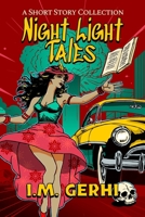 Night Light Tales: A Short Story Collection 1037046196 Book Cover
