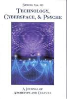 Spring #80 Technology, Cyberspace & Psyche 1882670566 Book Cover