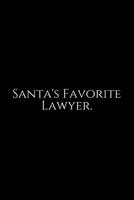 Santa's Favorite Lawyer: Lawyer Gift: 6x9 Notebook, Ruled, 100 pages, funny appreciation gag gift for men/women, for office, unique diary for her/him, perfect as a 1708161074 Book Cover