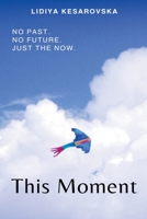 This Moment B0C129P5FR Book Cover
