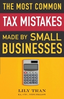 The Most Common Tax Mistakes Made by Small Businesses B0CD9NMZ7L Book Cover