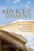 Advice and Dissent: The Struggle to Shape the Federal Judiciary 0815703406 Book Cover