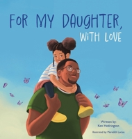 For My Daughter, With Love B0FMNPR33B Book Cover