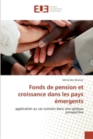 Fonds de Pension Et Croissance Dans Les Pays A(c)Mergents 6131547734 Book Cover
