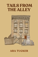 Tails from the Alley B0G29G1GDT Book Cover