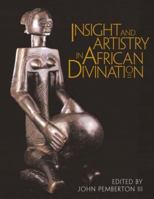 Insight and Artistry in African Divination (Smithsonian Series in Ethnographic Inquiry) 1560988843 Book Cover