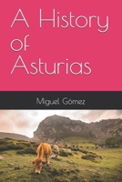 A History of Asturias B0H66M2WK7 Book Cover