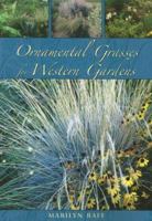 Ornamental Grasses for Western Gardens 1555663699 Book Cover